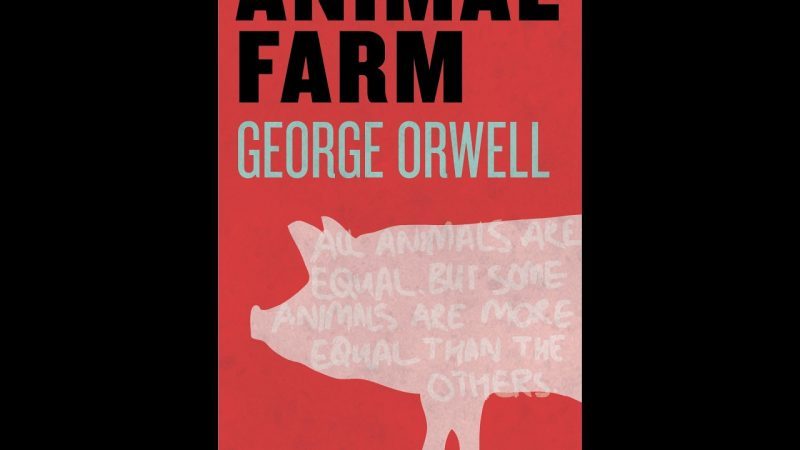 مزرعة الحيوانات – جورج أورويل